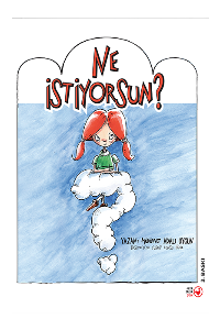 Ne İstiyorsun?
