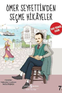 Ömer Seyfettin'den Seçme Hikayeler