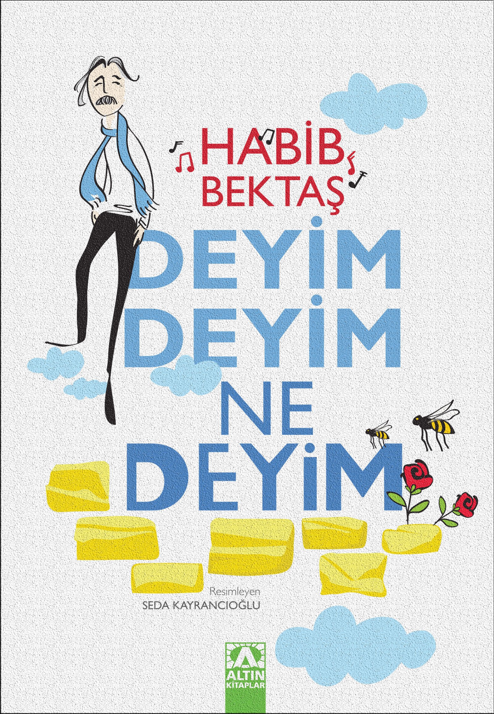 DEYİM DEYİM NE DEYİM