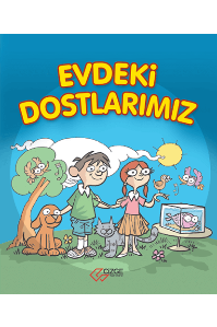 Evdeki Dostlarımız