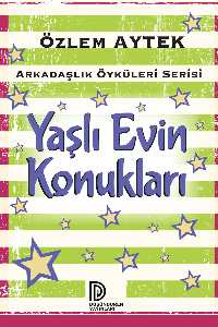 Yaşlı Evin Konukları
