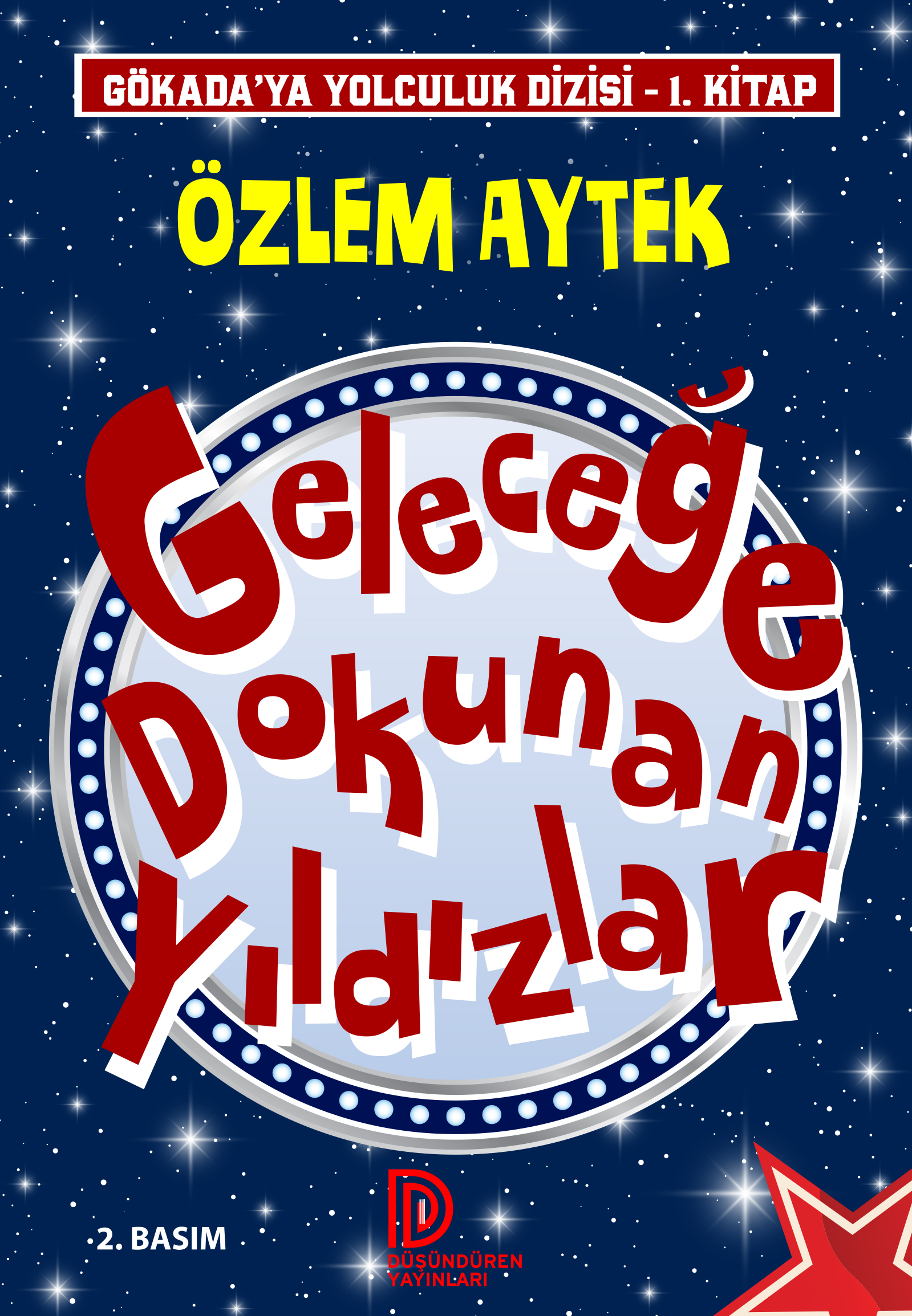 GELECEĞE DOKUNAN YILDIZLAR