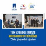 Türk ve yabancı firmalar Match4Industry etkinliğinde online görüşmelerde bulundu.