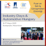 Industry Days & Automotive Hungary Fuar Ziyareti, Budapeşte/Macaristan