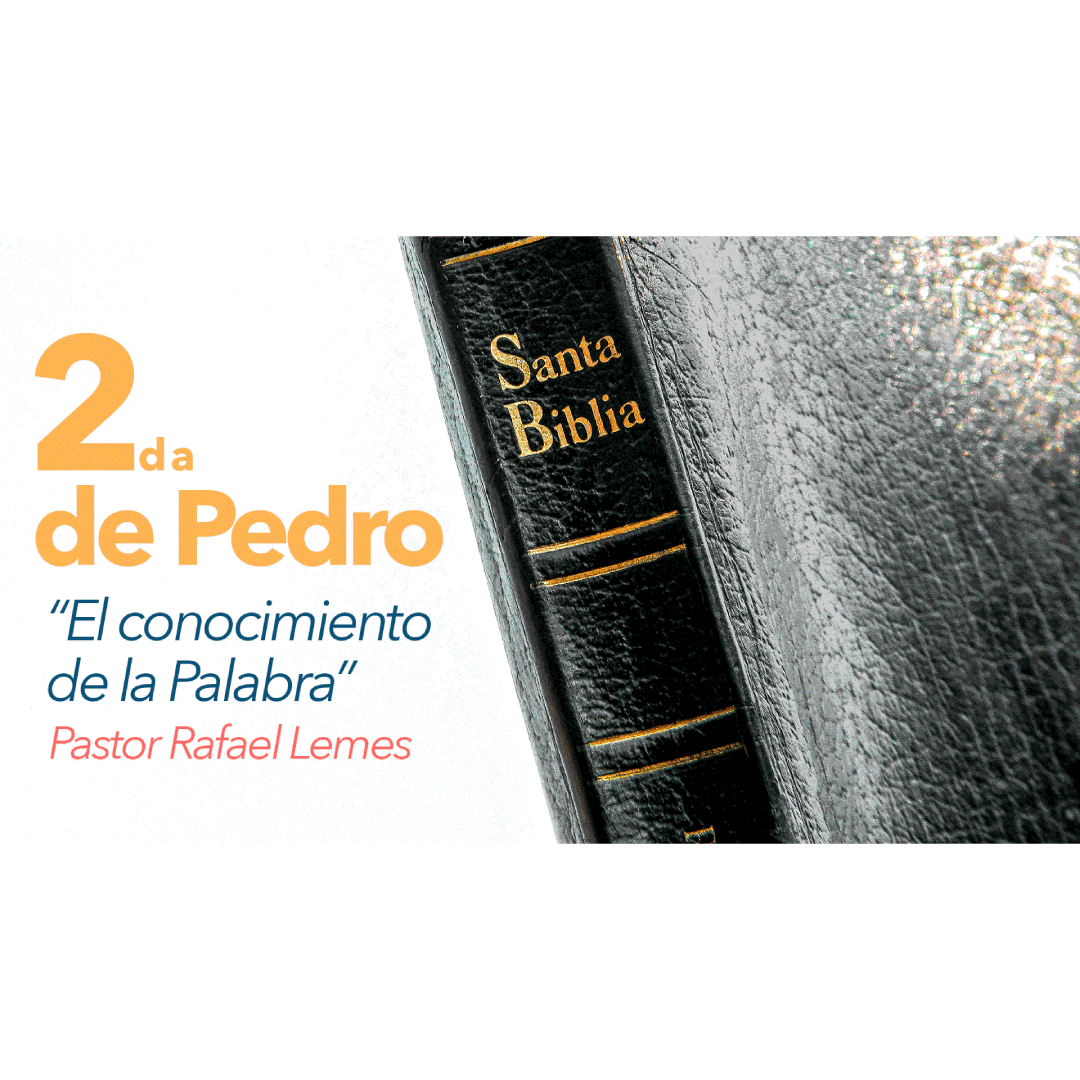 2 Pedro "El Conocimiento de la Palabra" (Serie)
