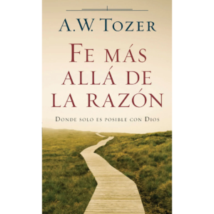 Fe más allá de la razón