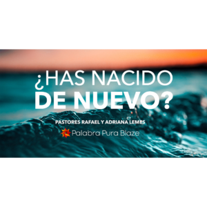 ¿Has Nacido de Nuevo?