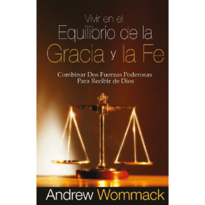 Vivir en el Equilibrio de la Gracia y la Fe E-book