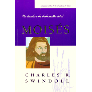Moisés: Un Hombre de Dedicación Total