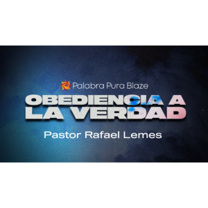 OBEDIENCIA A LA VERDAD (SERIE-VIDEO)