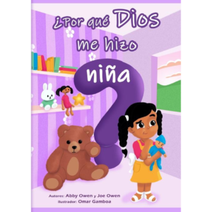 ¿Por qué Dios me hizo niña?