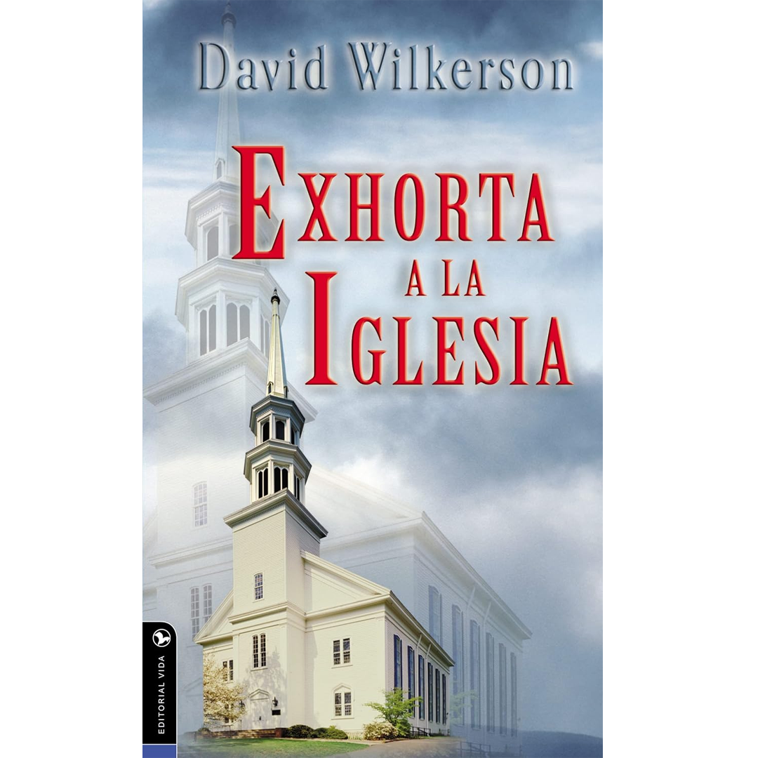 Exhorta A La Iglesia
