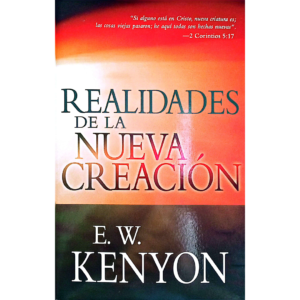 Realidades de la Nueva Creación