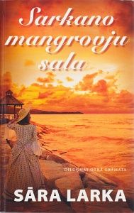 Sarkano mangrovju sala - Sāra Larka