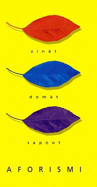 Zināt. Domāt. Sapņot. Aforismi - Arvīds Kalme