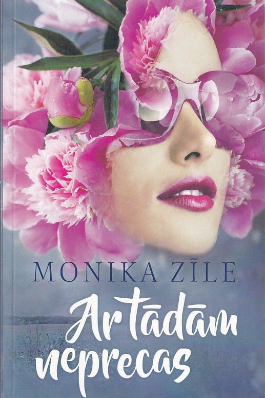 Ar tādām neprecas - Monika Zīle