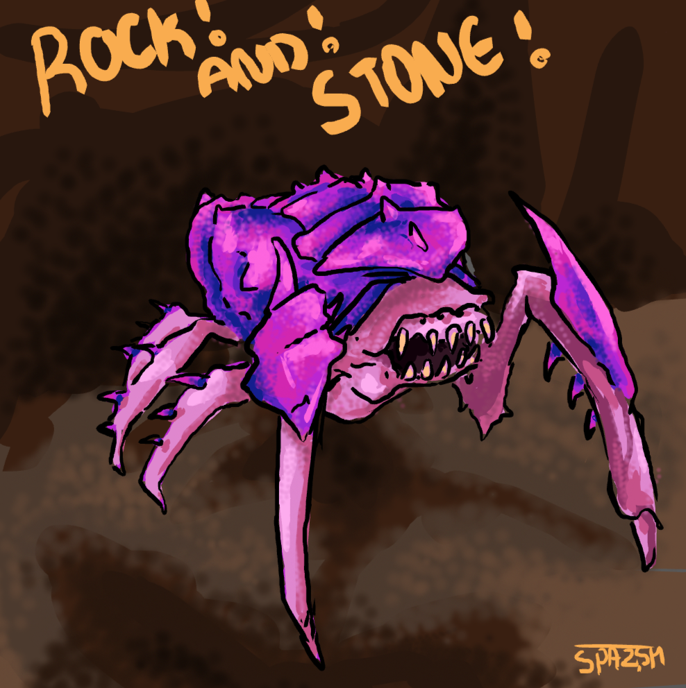 ROCK AND STONE (DRG Glyphid)