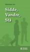 Sidde, Vandre, Stå