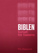 Biblen - fortalt for tweens (rød)