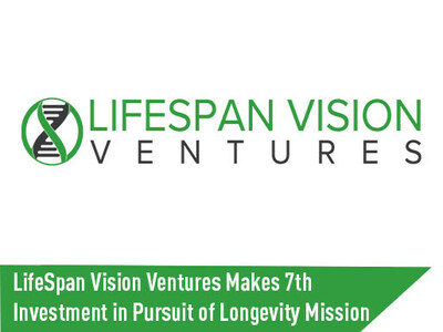 LifeSpan Vision Ventures инвестирует в реализацию миссии продления долголетия
