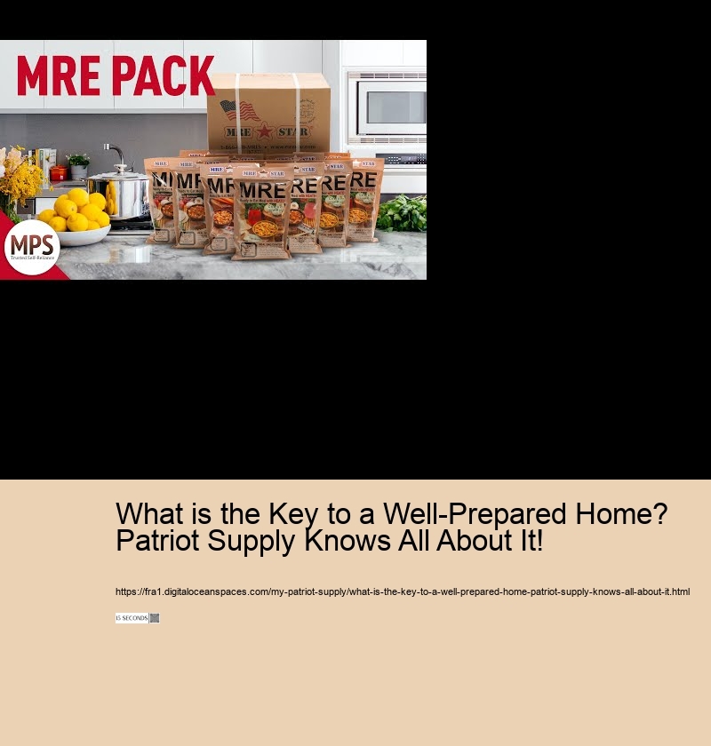 What is the Key to a Well-Prepared Home? Patriot Supply Knows All About It!