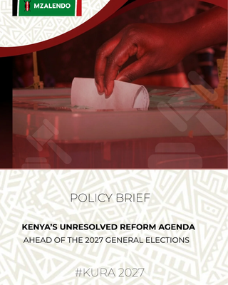 Kenya’s Unresolved Reform Agenda Ahead of the 2027 General Elections