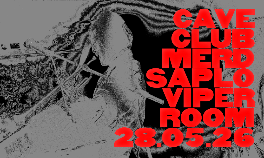 Event image for Cave Club & Merd Saplo Viper Room