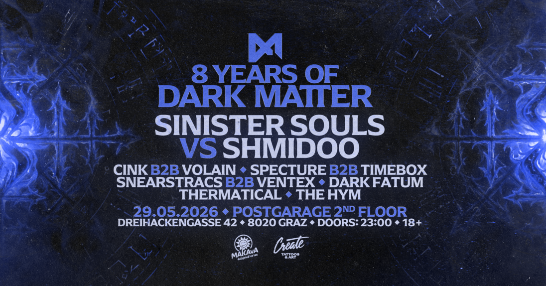 Event image for 8 Years of Dark Matter pres. Sinister Souls VS Shmidoo