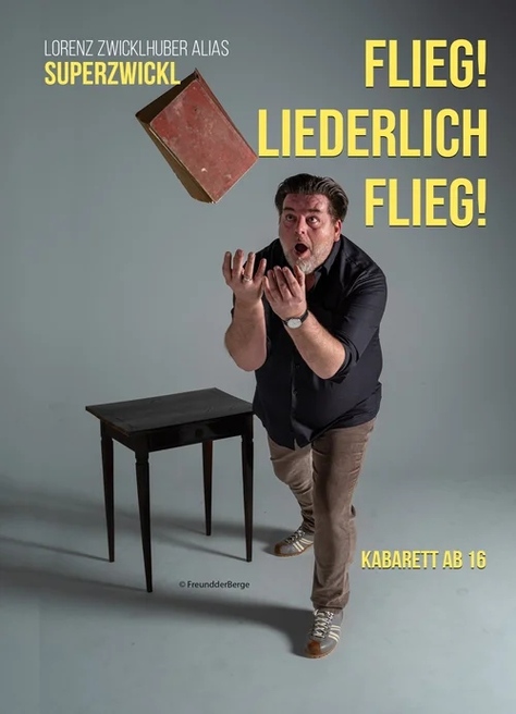 Event image for Superzwickl - FLIEG! LIEDERLICH FLIEG!