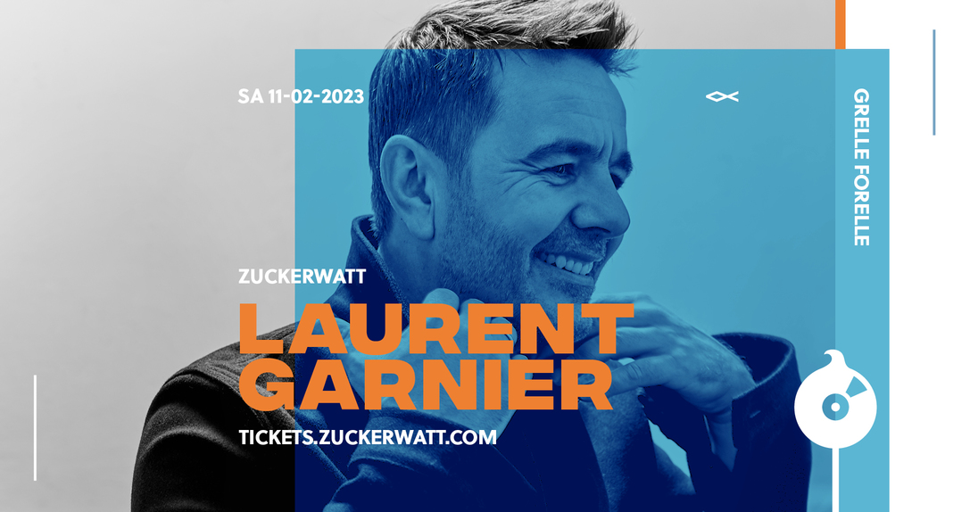 20230211_zuckerwatt_laurent_garnier