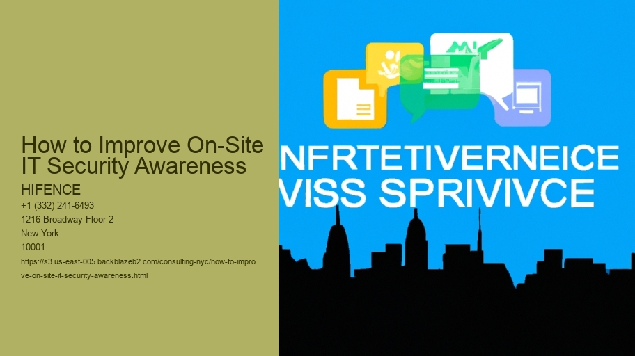 How to Improve On-Site IT Security Awareness
