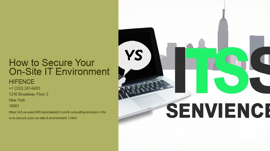 How to Secure Your On-Site IT Environment
