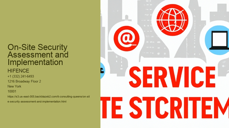 On-Site Security Assessment and Implementation