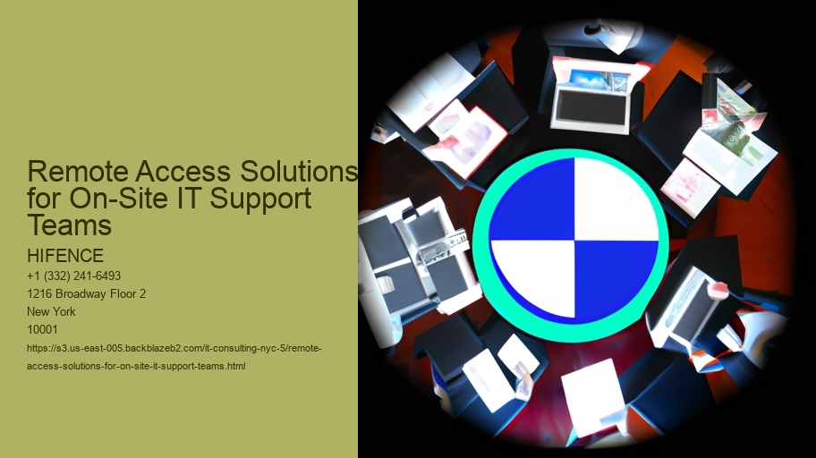 Remote Access Solutions for On-Site IT Support Teams
