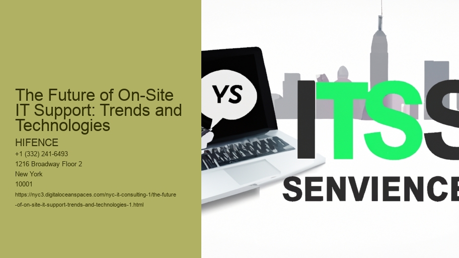The Future of On-Site IT Support: Trends and Technologies