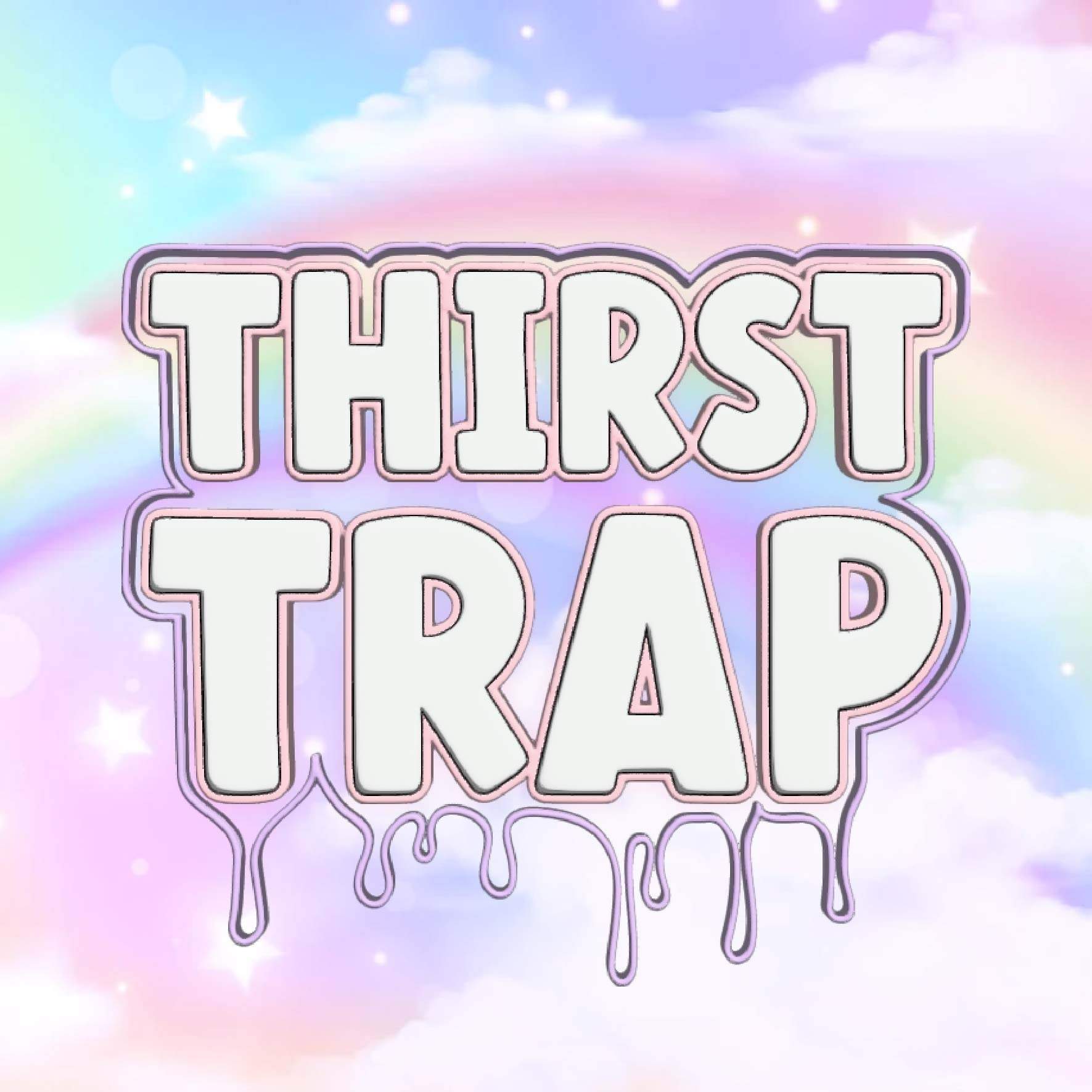 thirsttrapxxx