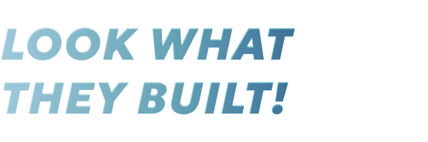 Look what they built!