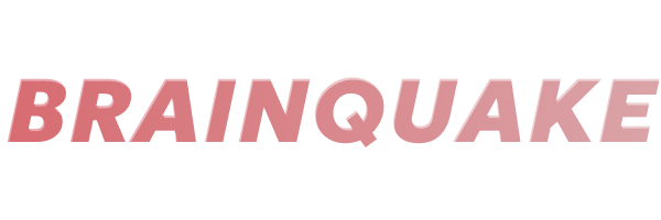 Brainquake