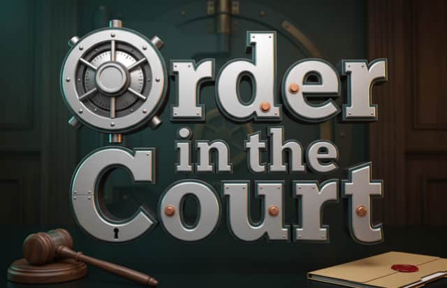 Order in the Court