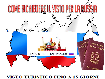 Visto per la Russia e Visto per l'Italia dalla Russia