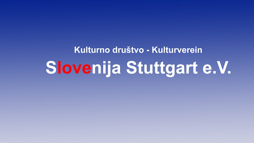 Kulturverein Slovenija Stuttgart e.V. / Kulturno društvo Slovenija Stuttgart