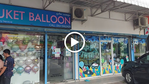 Balloon Store in Phuket ภูเก็ตบอลลูน Phuket Balloon