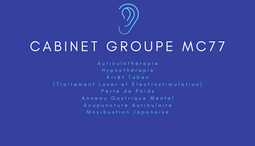 Cabinet Groupe Mc77 Auriculothérapie, Hypnothérapie, Arrêt tabac, Perte de poids