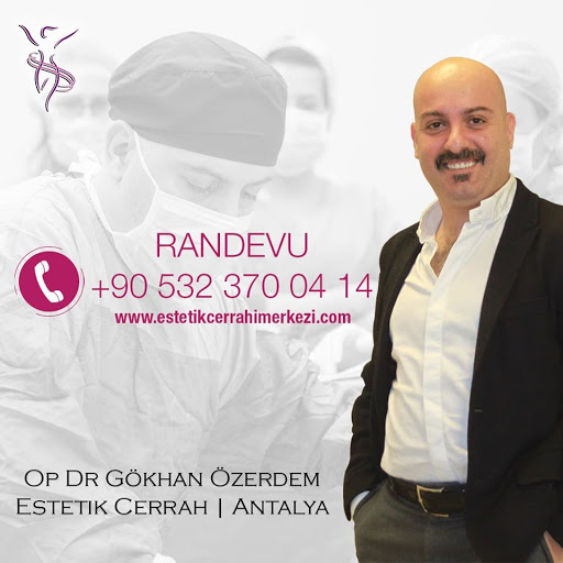 Op Dr Gökhan Özerdem | Estetik Cerrah, Antalya