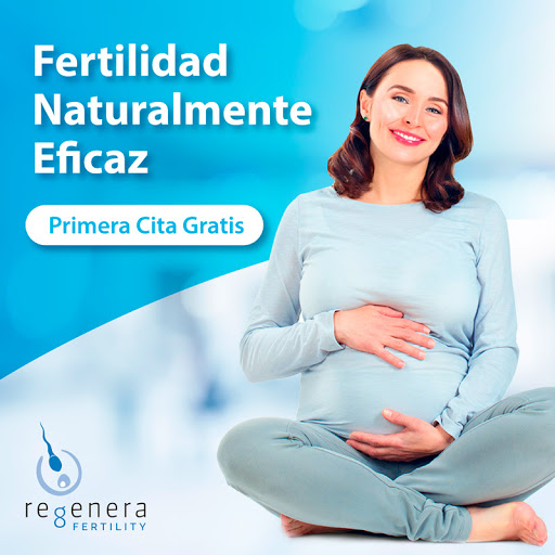 Regenera Fertility - Expertos en Fertilidad y Reproducción Asistida