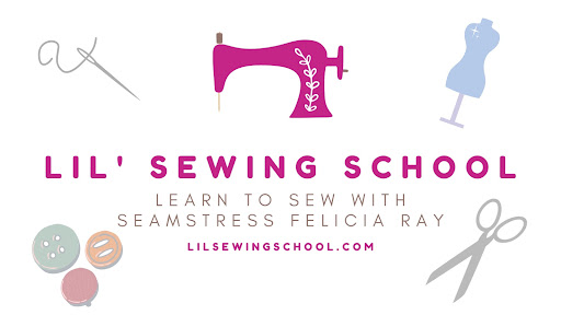 Seamstress Felicia & Felicia’s Lil Sewing School