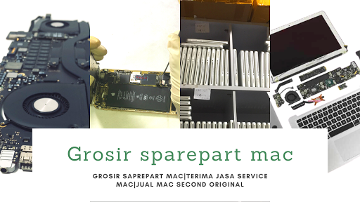 Grosir Sparepart Macbook | Terima service Macbook | Jual Macbook Bekas Berkualitas