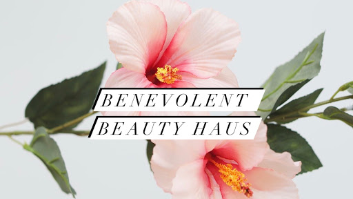 The Benevolent Beauty Haus