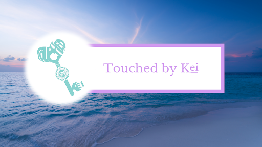 Touched By Kei