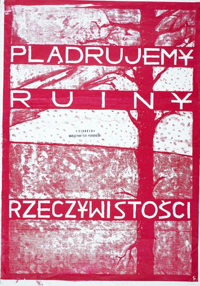 PLąDRUJEMY RUINY RZECZYWISTOśCI, 1996